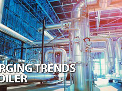 Emerging Trends in Boilers