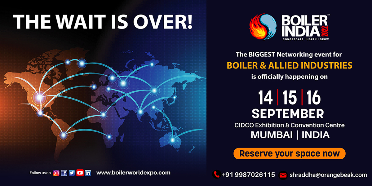 BOILER INDIA 2022 to take place post monsoon! 